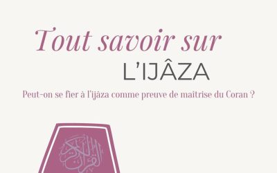 Tout savoir sur L’ijaza !
